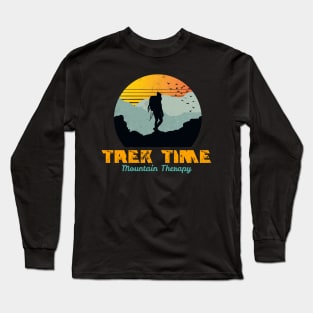 Trek Time, mountain therapy, rambling, hiking, walking Long Sleeve T-Shirt